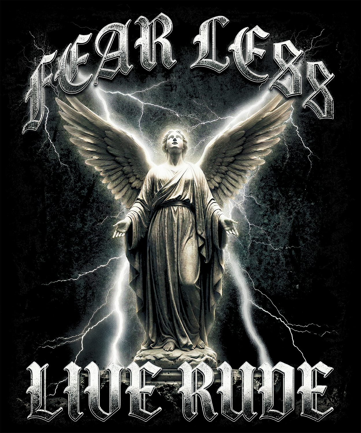 FEAR LESS, LIVE RUDE